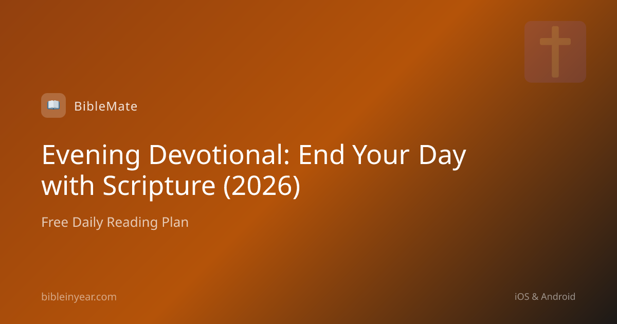 Evening Devotional: End Your Day with Scripture (2026)